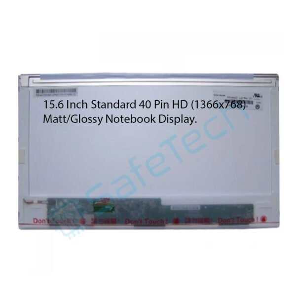 15.6 Inch Standard 40 Pin HD (1366x768) Matt/Glossy Notebook Display.